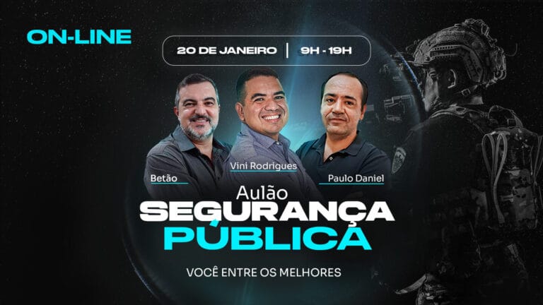 Aulão – Segurança Pública | Português – Direito Administrativo – Informática | On-line