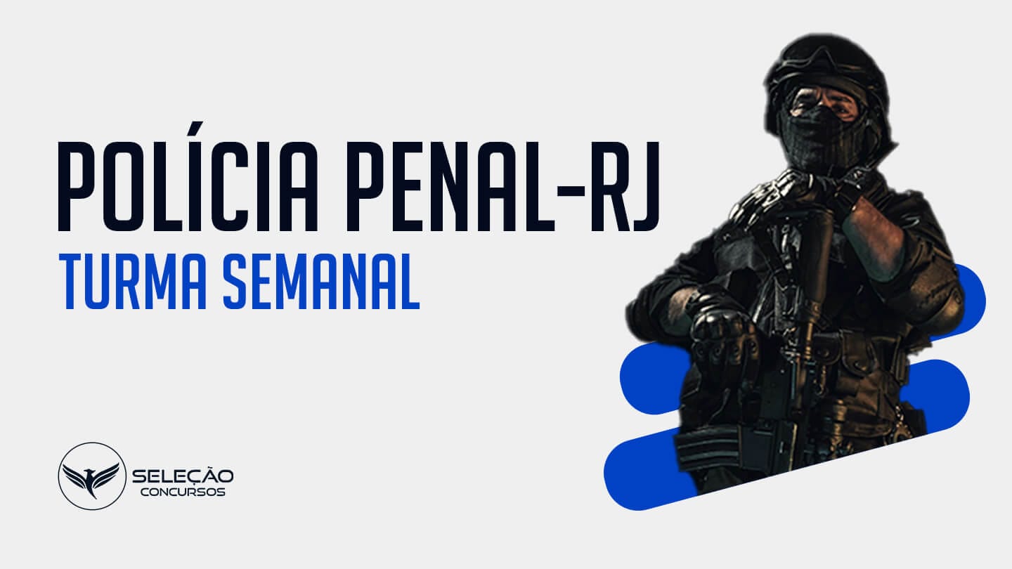 Polícia Penal – RJ | Turma Semanal | On-line