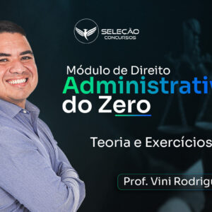 Direito Administrativo do Zero | Prof. Vini Rodrigues