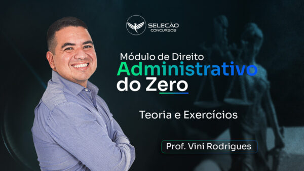 Direito Administrativo do Zero | Prof. Vini Rodrigues