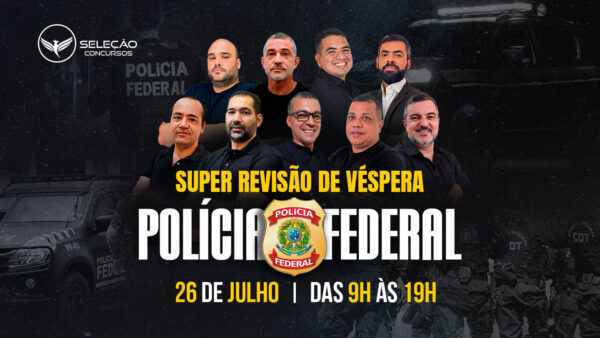 Super Revisão de Véspera | Polícia Federal 2025 | Presencial