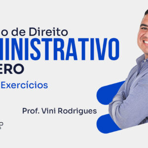 Direito Administrativo do Zero | Prof. Vini Rodrigues